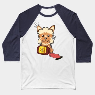 Naughty Yorkshire Terrier Spilled BBQ Sauce Baseball T-Shirt